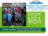 Get easy Executive MBA online India  Call {[969^090^0054]} MIBM GLOBAL