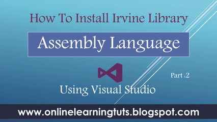 How to Install Irvine Library in visual Studio