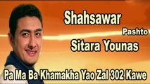 Shahsawar, Sitara Younas - Pa Ma Ba Khamakha Yao Zal 302 Kawe
