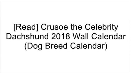 [D.O.W.N.L.O.A.D] Crusoe the Celebrity Dachshund 2018 Wall Calendar (Dog Breed Calendar) E.P.U.B