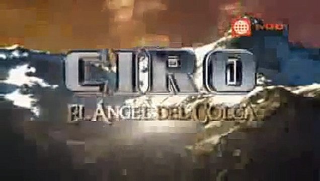 30 DICIEMBRE 2013 CIRO EL ANGEL DEL COLCA CAPITULO 9 (2_5) LUNES 30 DIC,ver series de televisión de alta definición