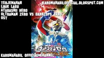 Terjemahan Lirik Lagu Ultraman Zero vs Darklops Zero Atarashii Hero
