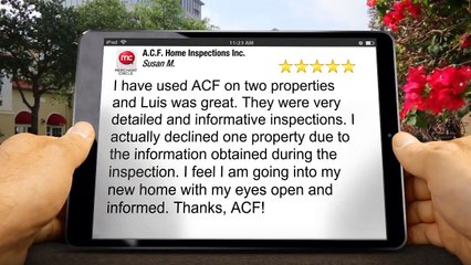 A C F Home Inspections Inc Seminole Excellent 5 Star Review by Susan M