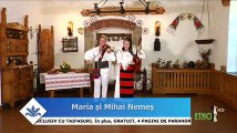 Maria si Mihai Nemes - Faceti-mi un loc si mie (Vatra cantecelor noastre - ETNO TV - 02.05.2017)