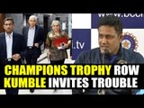 Champions Trophy: Anil Kumble invites trouble after supporting India participation | Oneindia News