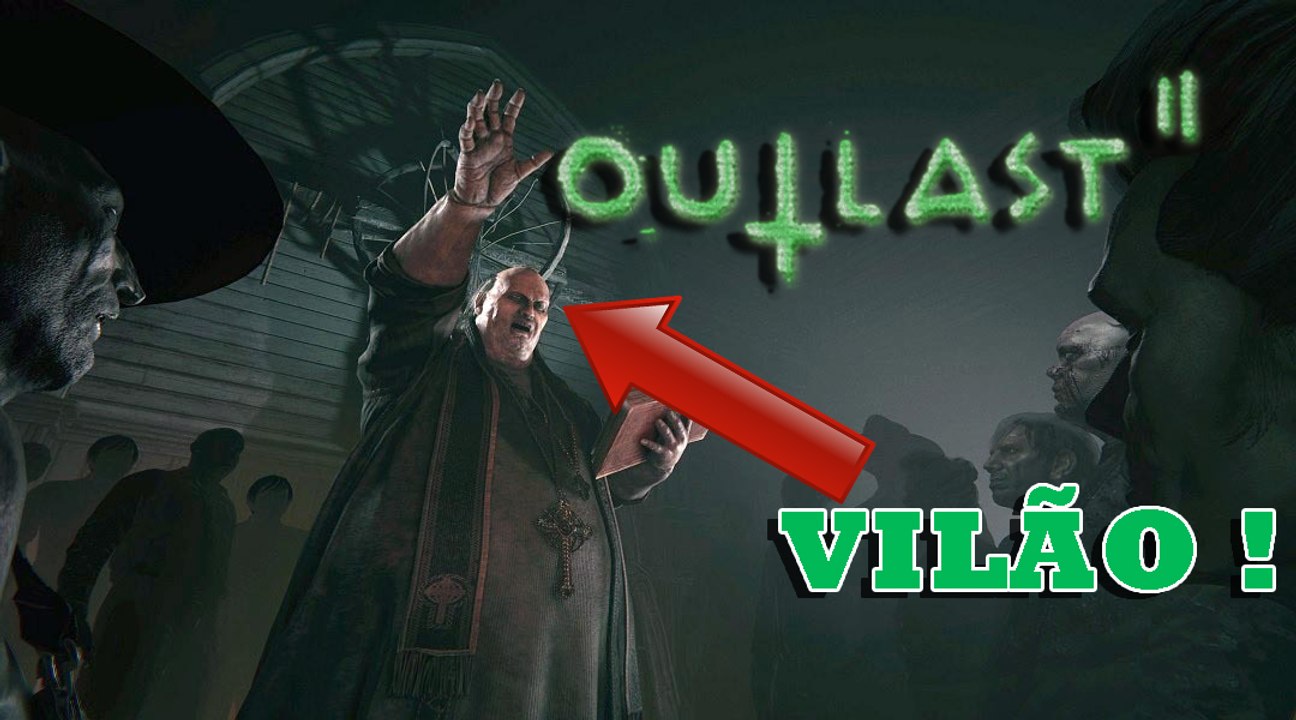 CONHEÇA UM DOS VILÕES DE OUTLAST 2 !