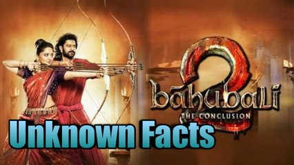 Bahubali 2 Unknown Facts