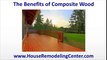Composite Lumber - The Benefits of Composite Wood