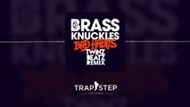Brass Knuckles - Bad Habits (Twinz Beatz Remix)