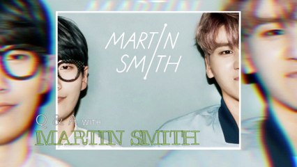 [Pops in Seoul] Martin Smith _ Q & A