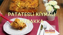 Patatesli Kıymalı Musakka Tarifi - En Güzel Yemek Tarifleri