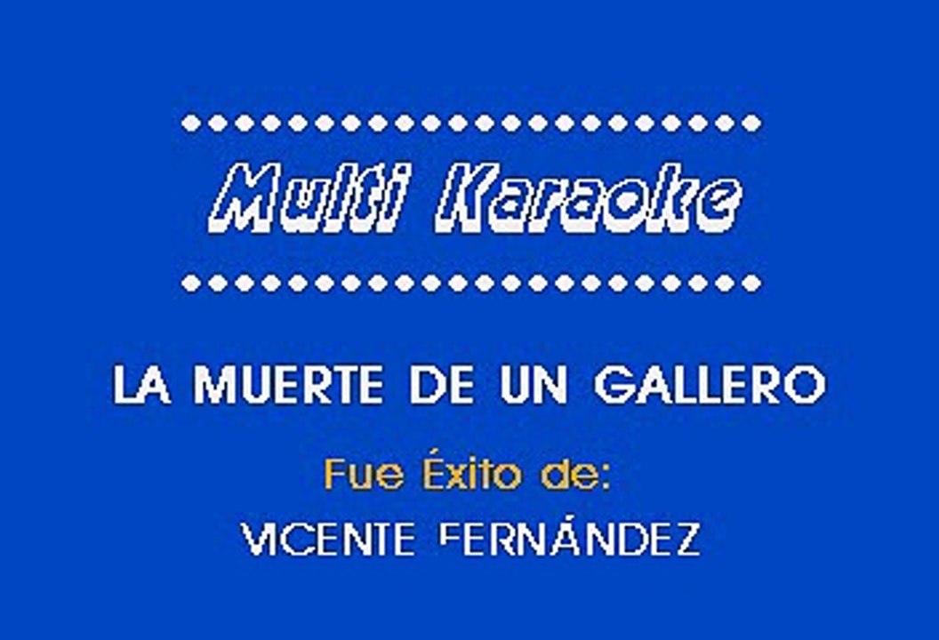 Vicente Fernández - La Muerte De Un Gallero (Karaoke)