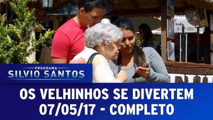 Os velhinhos se divertem - 07.05.17 - Completo
