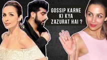 Malaika Arora Gets ANGRY On Asked About Arjun Kapoor, DARE YOU GOSSIP