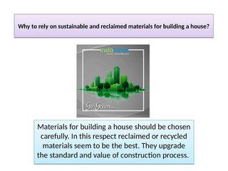 Why to rely on sustainable and reclaimed materials for building a house?