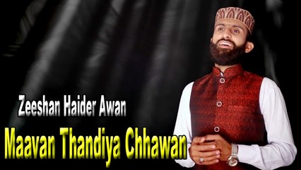 Zeeshan Haider Awaz - Maavan Thandiya Chhawan