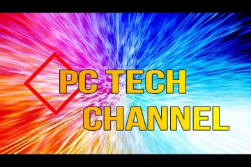 WELCOME TO PC TECH CHANNEL @@@@@@@@@
