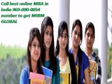 Call best online MBA in India 969-090-0054 number to get MIBM GLOBAL