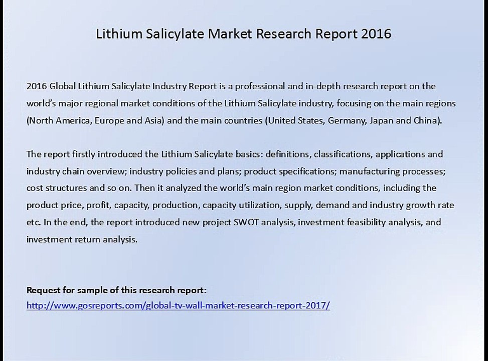 Gosreports Global Market Research Report：Lithium Salicylate Market Research Report 2016