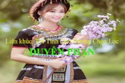 LK Tru Tinh Que Huong Chon Loc -  Duyen Phan