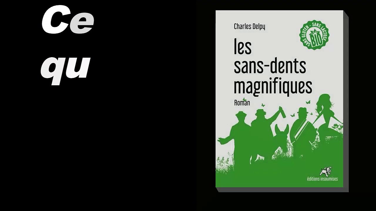 Les sans-dents magnifiques, ce qu'ils en pensent !