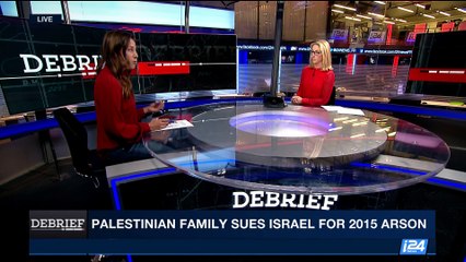 DEBRIEF | Palestinian family sues Israel for 2015 arson | Monday, May 8th 2017