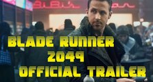 BLADE RUNNER 2049 - Official Full Trailer #1 - Ryan Gossling, Harrison Ford, Denis Villeneuve