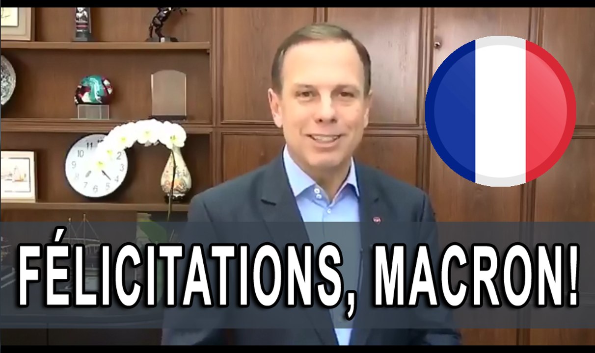 João Doria parabeniza em francês a eleição de Emmanuel Macron como novo Presidente da França