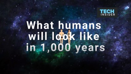 What humans will look like in 1_000 years