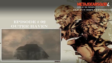 Metal Gear Solid 4 (Act 5) - Old Sun RePlaythrough [02/08]