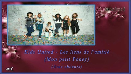 Kids United - Les liens de l'amitié