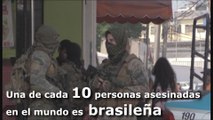 Brasil es líder en la lista de países más violentos del mundo