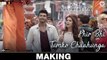 Phir Bhi Tumko Chaahunga Song Making - Half Girlfriend 2017 - Arjun Kapoor, Shraddha Kapoor - Arijit Singh, Shashaa Tirupati