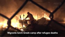 Migrants torch Greek camp aftefug