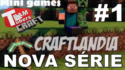 MINECRAFT- CRAFTLANDIA NOVA SERIE 1