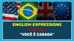 VOCÊ É CASADA em Inglês | Português HD 