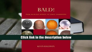 Read Online  Bald!: From Hairless Heroes to Comic Combovers Kevin Baldwin For Ipad
