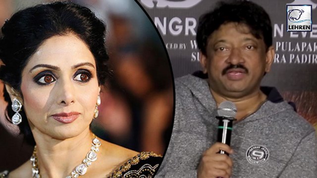 5 Times Ram Gopal Varma Insulted Sridevi | LehrenTV