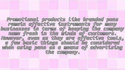 The Business Of Promoting Branded Pens