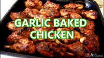 Garlic Baked Chicken - good and healthy Dinner Recipe