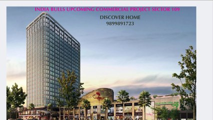 Indiabulls 109-Commercial Project Dwarka Expressway, Gurgaon