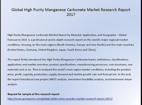 Global High Purity Manganese Carbonate Market Research Report 2017