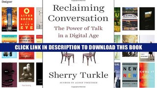 [Epub] Full Download Reclaiming Conversation: The Power of Talk in a Digital Age Ebook Popular