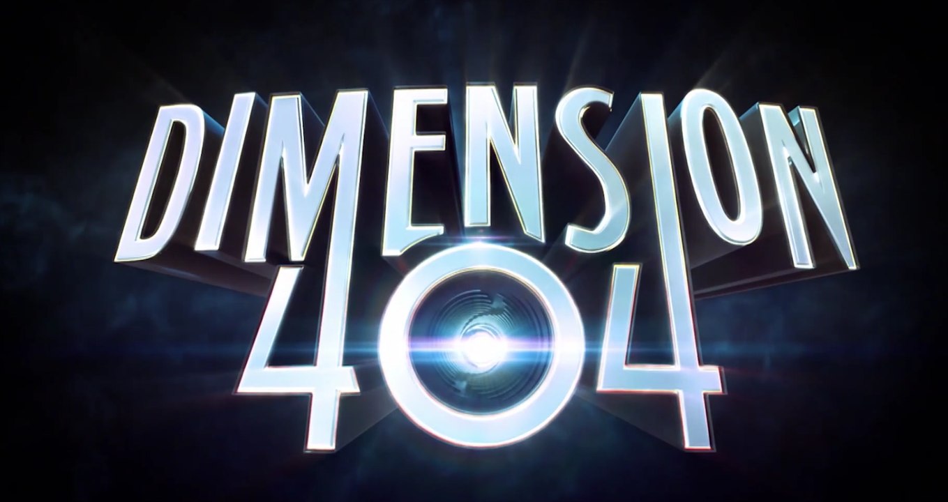 Dimension 404 - Tráiler