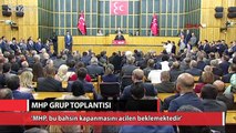 Bahçeli: MHP, bu bahsin kapanmasını acilen beklemektedir