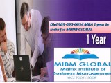 Dial 969-090-0054 MBA 1 year in India for MIBM GLOBAL