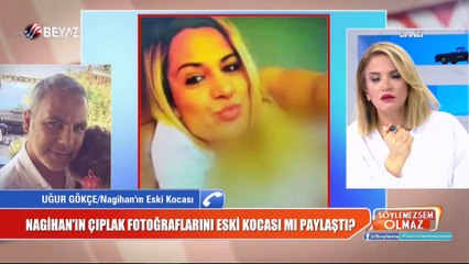 Survivor Nagihan'ın eski eşi çıplak fotoğraf skandalı ile ilgili ilk kez Söylemezsem Olmaz'a konuştu