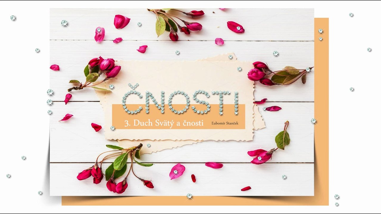 Čnosti 3a. ✿ Duch Svätý a čnosti