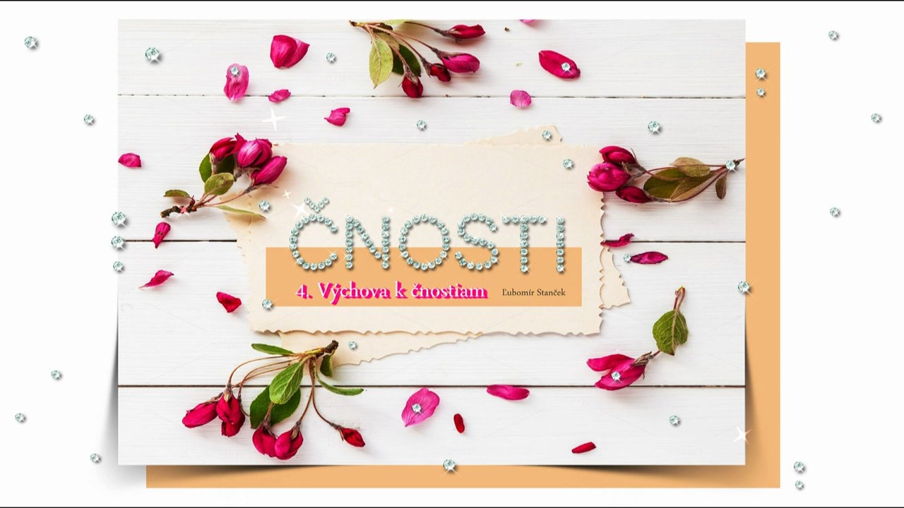 Čnosti 4. ✿ Výchova k čnostiam