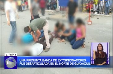 Una presunta banda de extorsionadores fue desarticulada en el norte de Guayaquil
